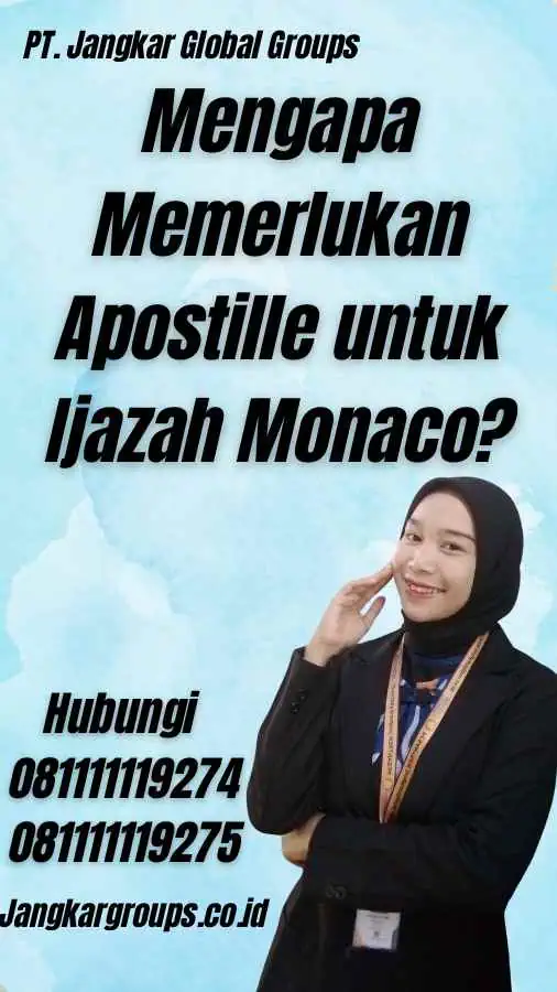 Mengapa Memerlukan Apostille untuk Ijazah Monaco?