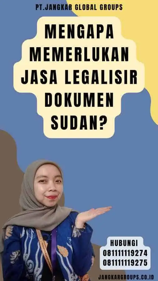 Mengapa Memerlukan Jasa Legalisir Dokumen Sudan