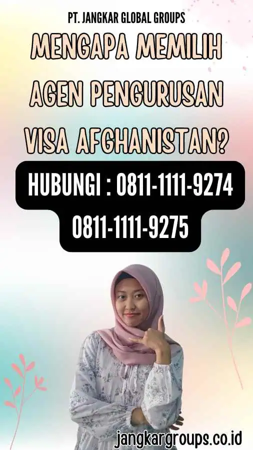 Mengapa Memilih Agen Pengurusan Visa Afghanistan