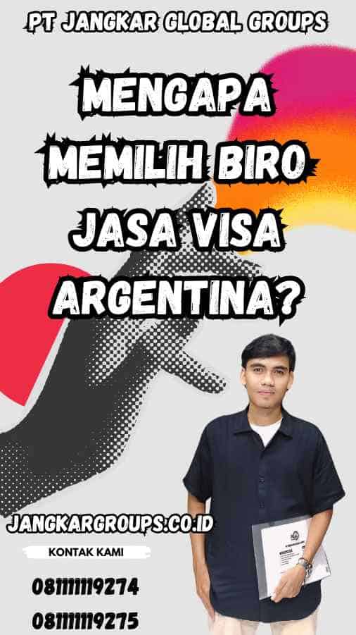 Mengapa Memilih Biro Jasa Visa Argentina?