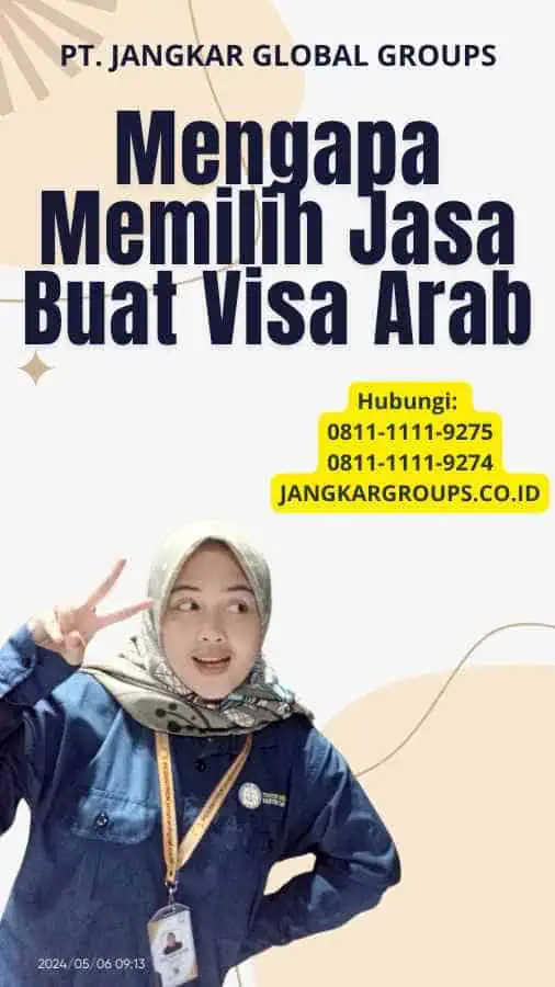 Mengapa Memilih Jasa Buat Visa Arab