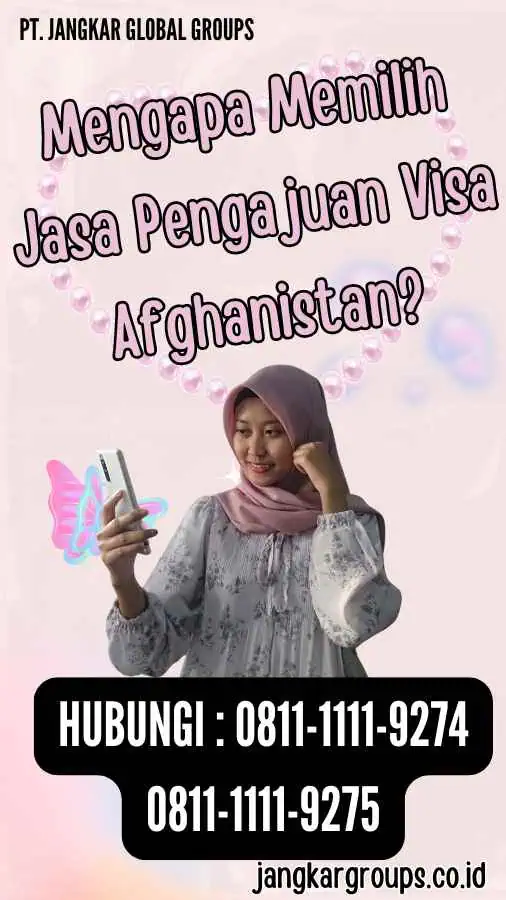 Mengapa Memilih Jasa Pengajuan Visa Afghanistan