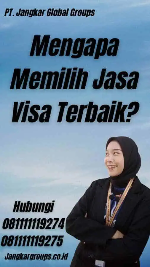 Mengapa Memilih Jasa Visa Terbaik? - Jasa Visa Belgia Terbaik