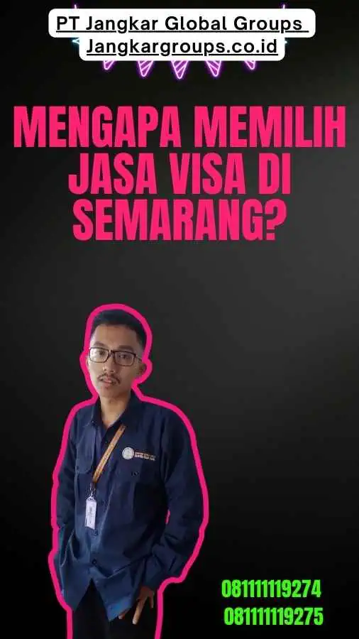 Mengapa Memilih Jasa Visa di Semarang