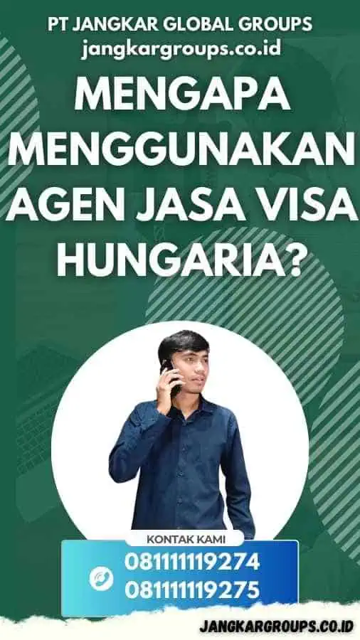 Mengapa Menggunakan Agen Jasa Visa Hungaria?