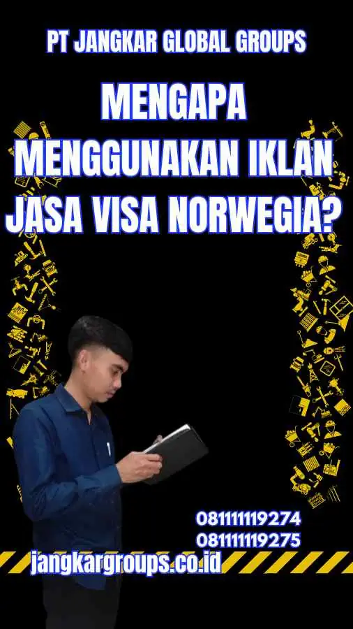 Mengapa Menggunakan Iklan Jasa Visa Norwegia?