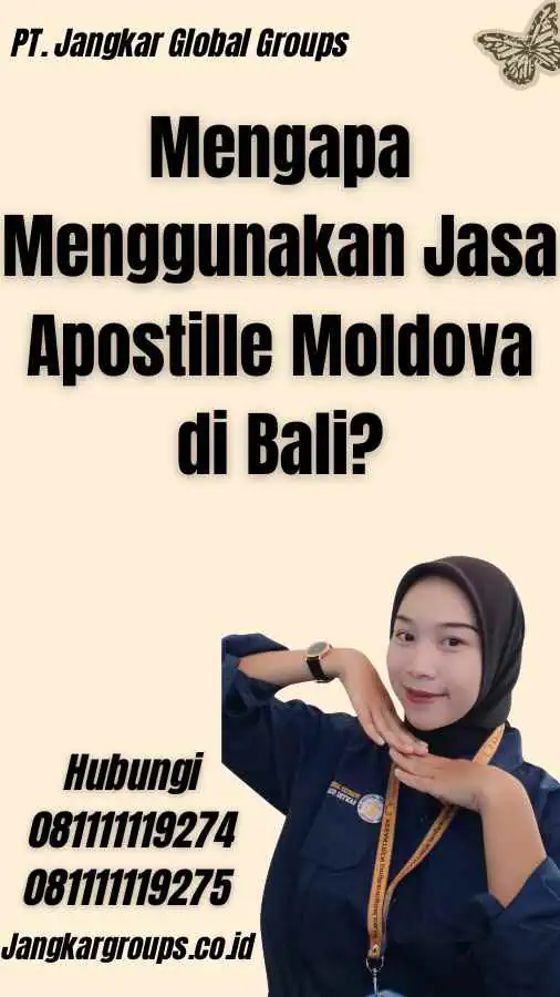 Mengapa Menggunakan Jasa Apostille Moldova di Bali?