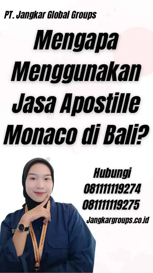 Mengapa Menggunakan Jasa Apostille Monaco di Bali?