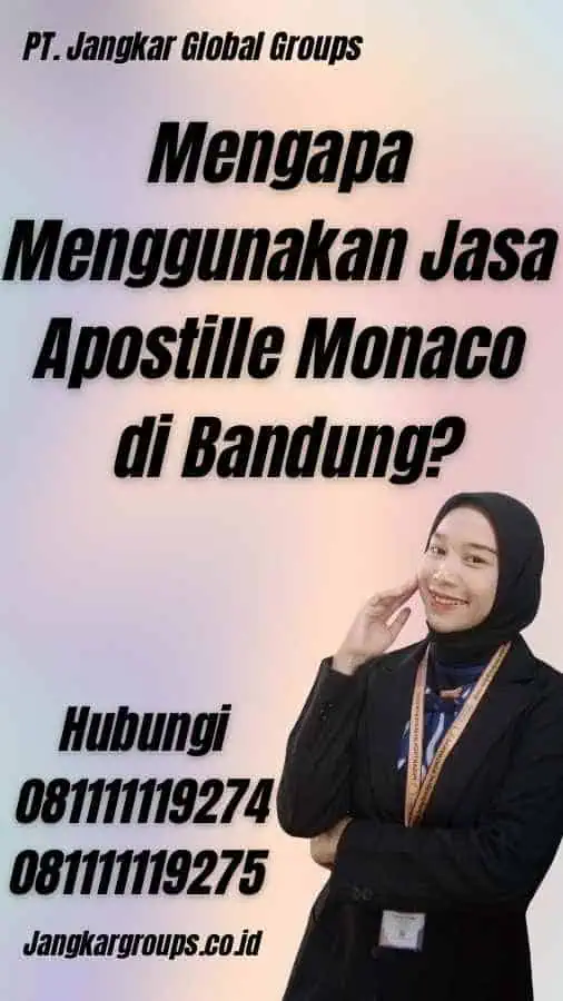 Mengapa Menggunakan Jasa Apostille Monaco di Bandung?