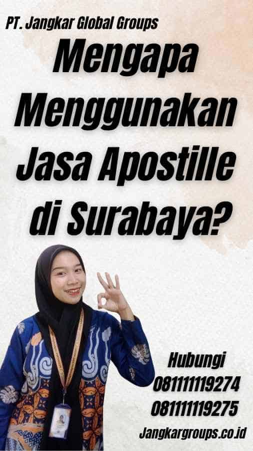 Mengapa Menggunakan Jasa Apostille di Surabaya?