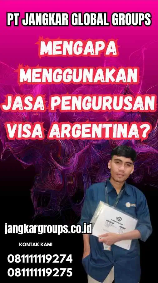 Mengapa Menggunakan Jasa Pengurusan Visa Argentina?