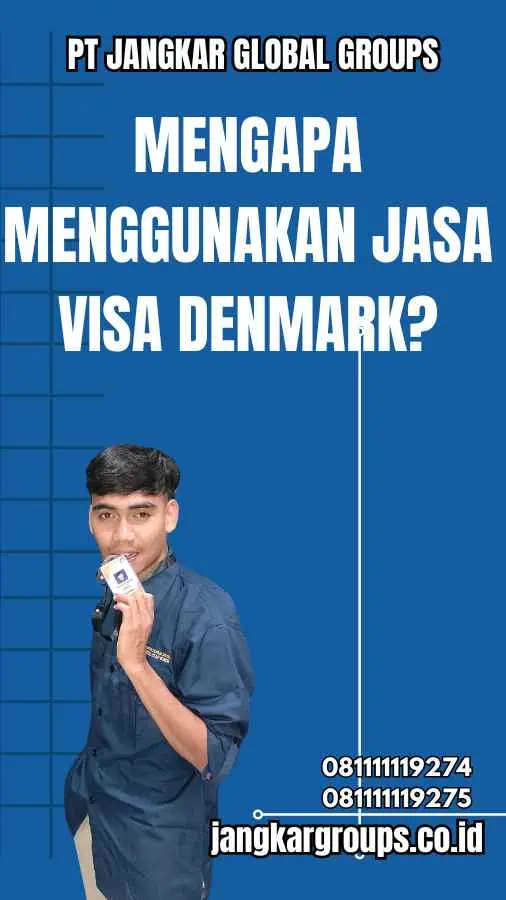 Mengapa Menggunakan Jasa Visa Denmark?