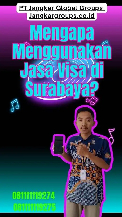 Mengapa Menggunakan Jasa Visa di Surabaya