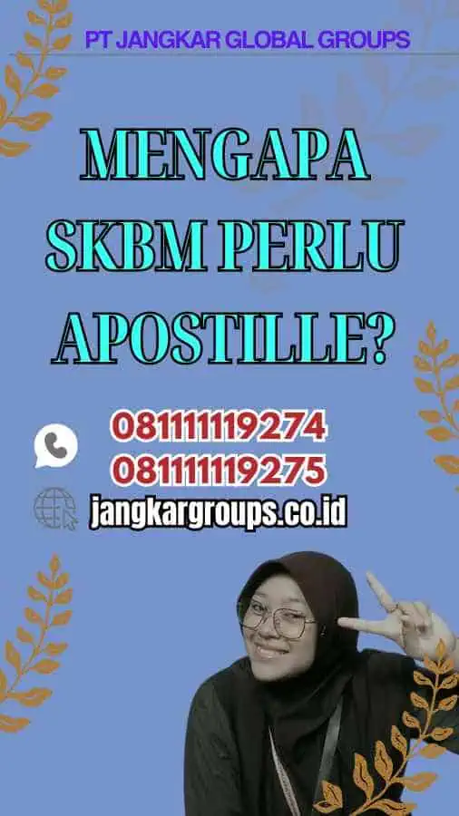 Mengapa SKBM Perlu Apostille?