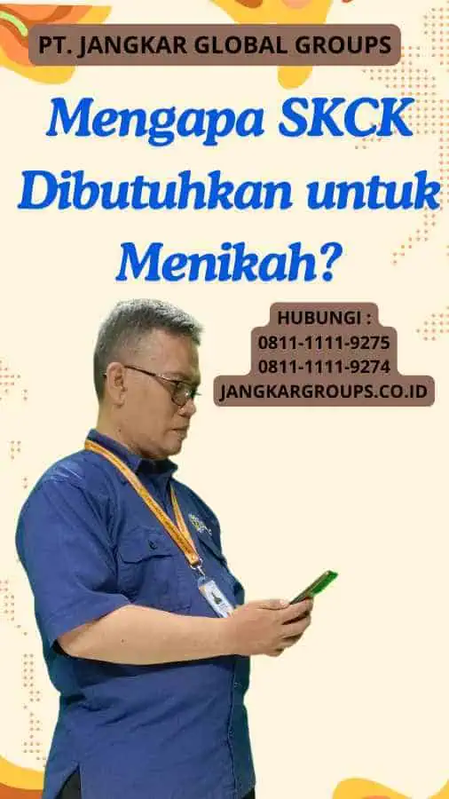 Mengapa SKCK Dibutuhkan untuk Menikah