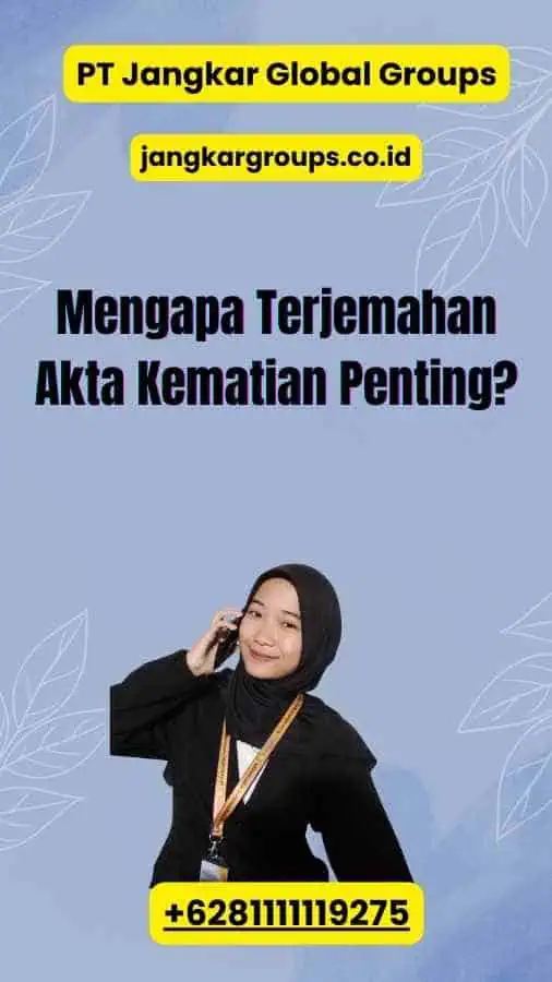 Mengapa Terjemahan Akta Kematian Penting?