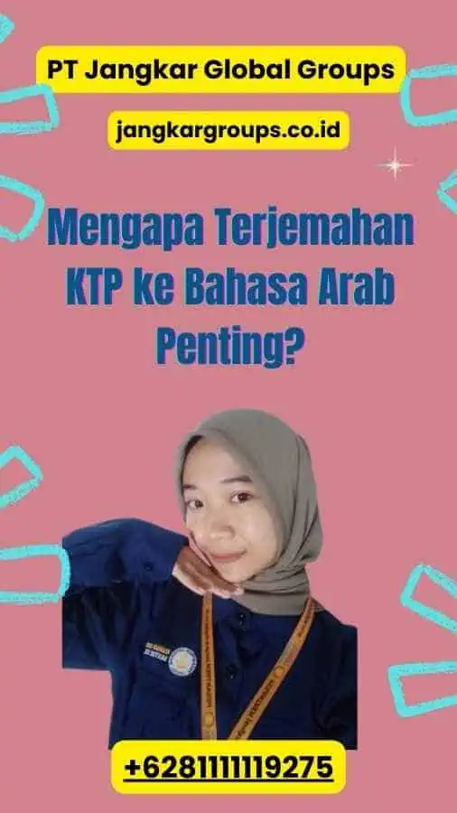 Mengapa Terjemahan KTP ke Bahasa Arab Penting?