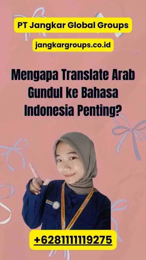 Mengapa Translate Arab Gundul ke Bahasa Indonesia Penting?