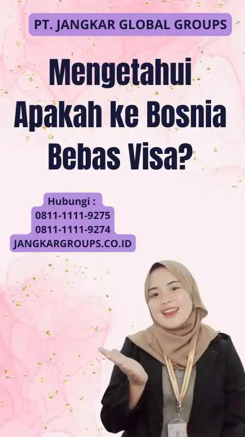 Mengetahui Apakah ke Bosnia Bebas Visa?