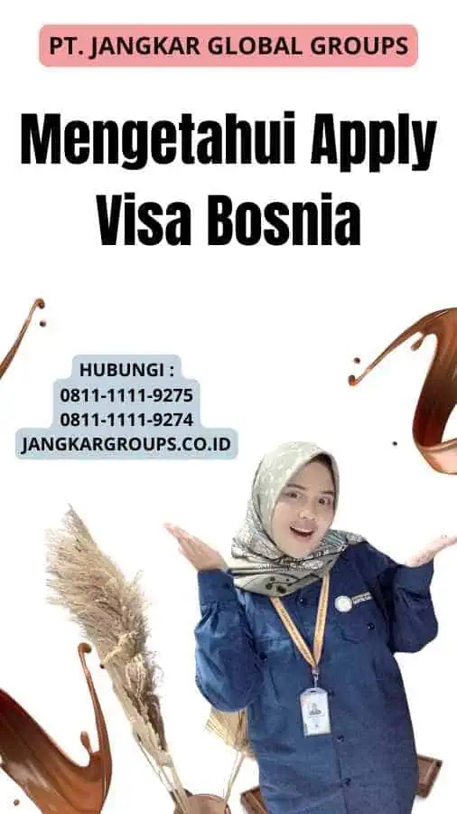 Mengetahui Apply Visa Bosnia