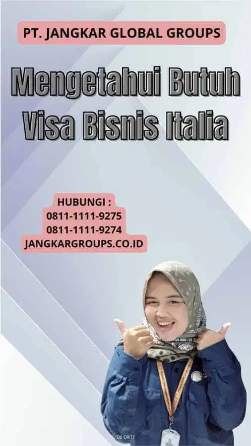 Mengetahui Butuh Visa Bisnis Italia