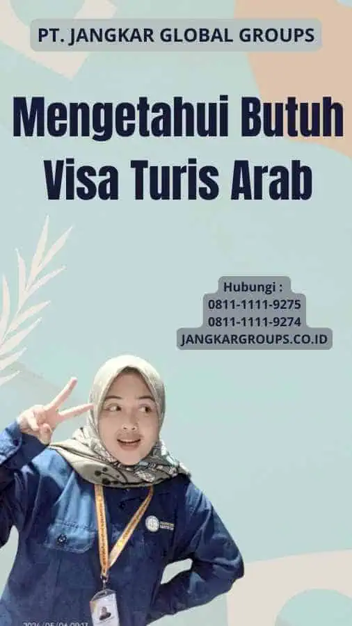 Mengetahui Butuh Visa Turis Arab