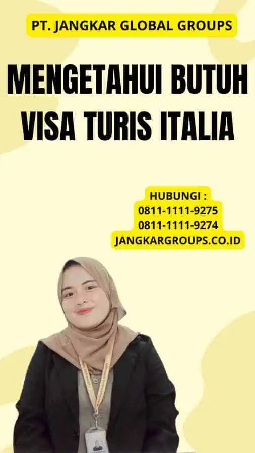 Mengetahui Butuh Visa Turis Italia