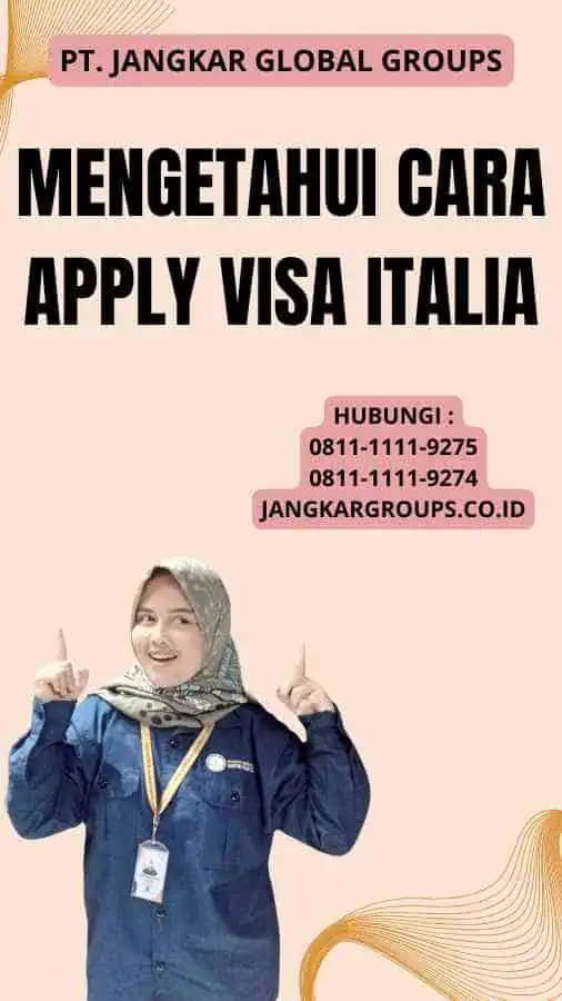 Mengetahui Cara Apply Visa Italia