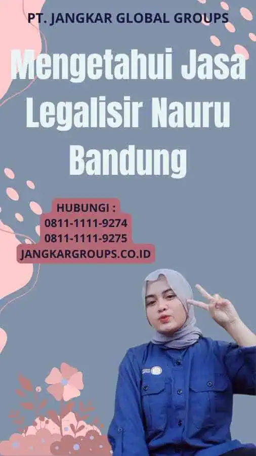 Mengetahui Jasa Legalisir Nauru Bandung