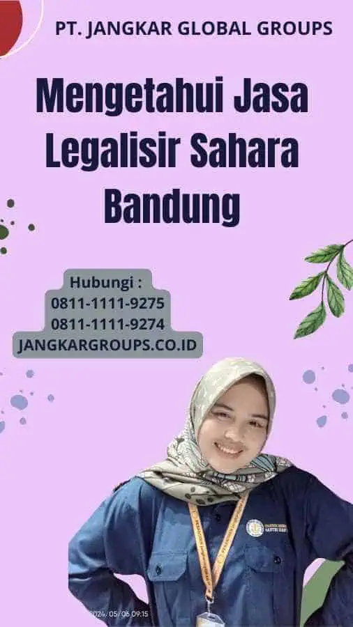 Mengetahui Jasa Legalisir Sahara Bandung