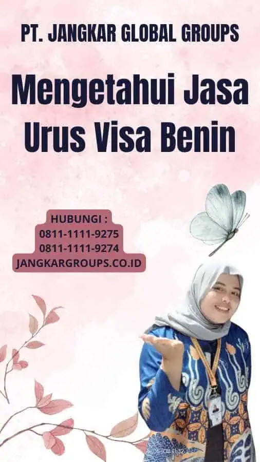 Mengetahui Jasa Urus Visa Benin