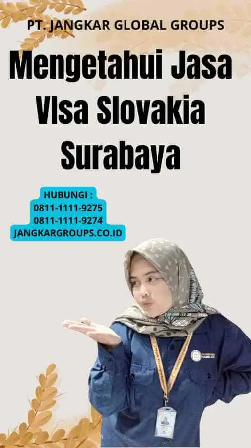 Mengetahui Jasa VIsa Slovakia Surabaya