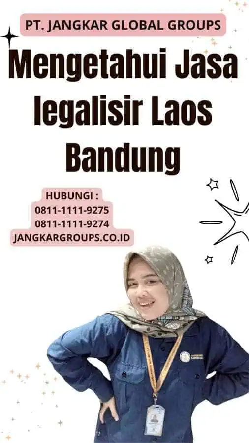 Mengetahui Jasa legalisir Laos Bandung