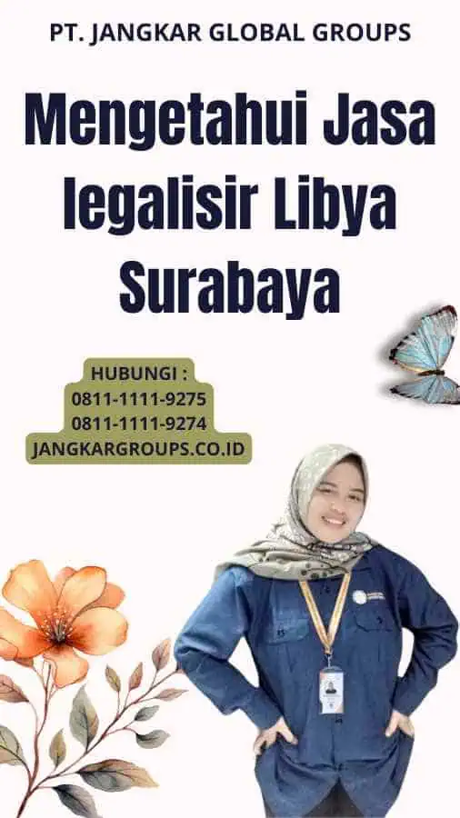 Mengetahui Jasa legalisir Libya Surabaya