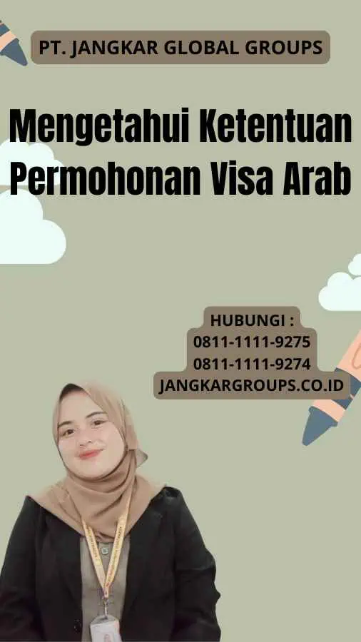 Mengetahui Ketentuan Permohonan Visa Arab