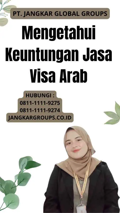 Mengetahui Keuntungan Jasa Visa Arab