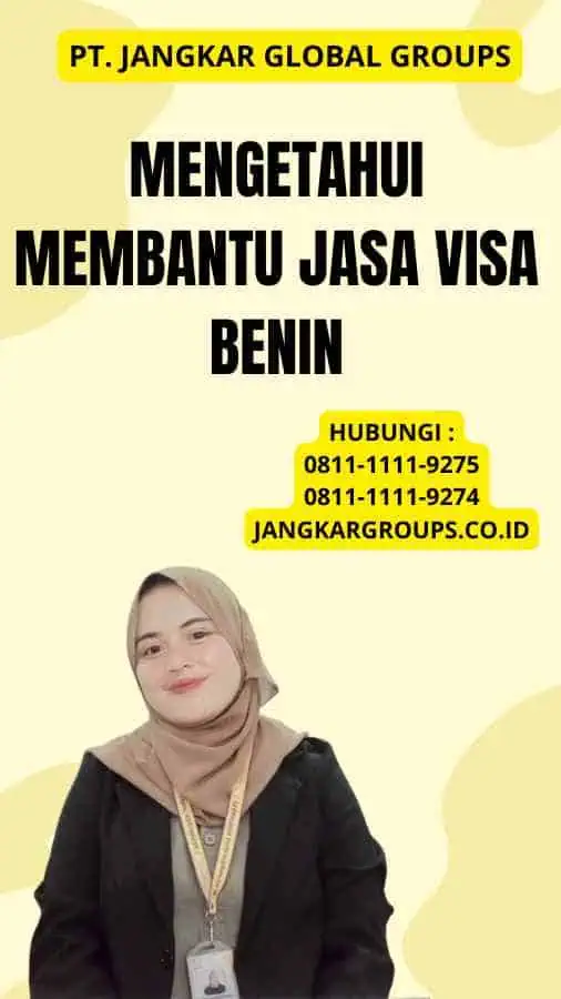 Mengetahui Membantu Jasa Visa Benin