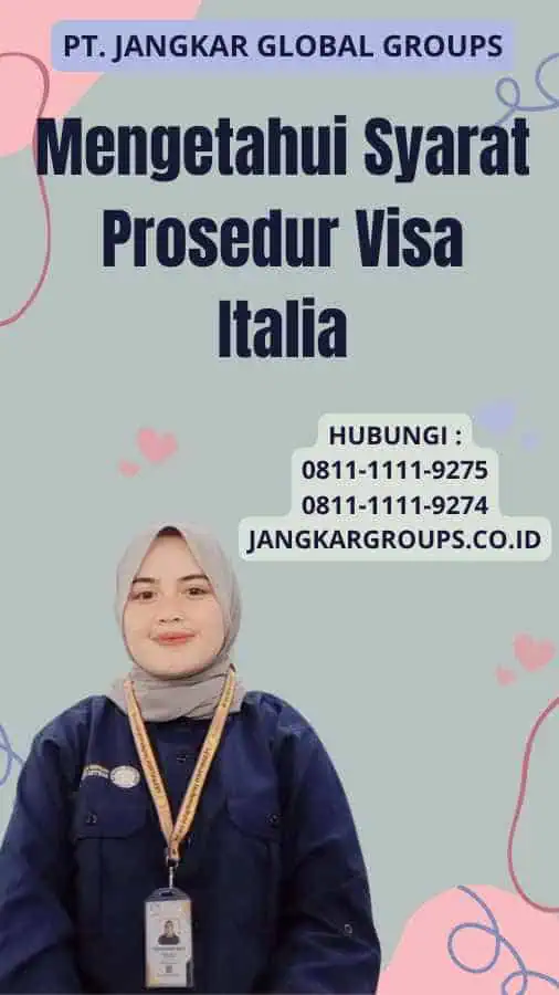 Mengetahui Syarat Prosedur Visa Italia