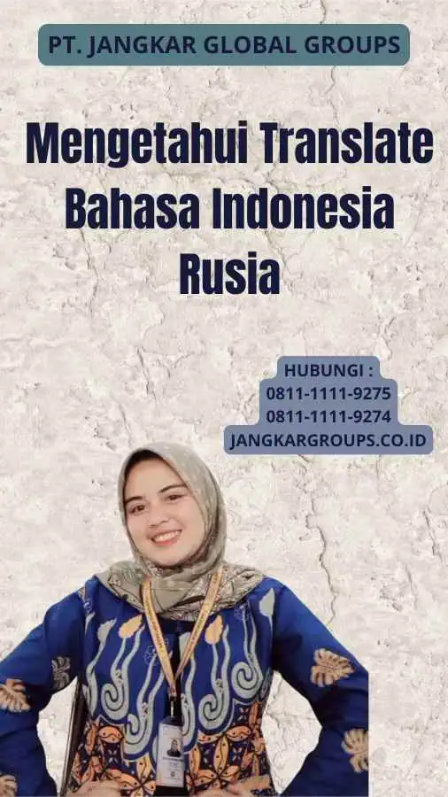 Mengetahui Translate Bahasa Indonesia Rusia