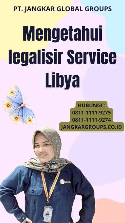 Mengetahui legalisir Service Libya