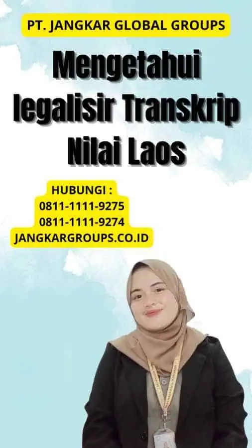 Mengetahui legalisir Transkrip Nilai Laos