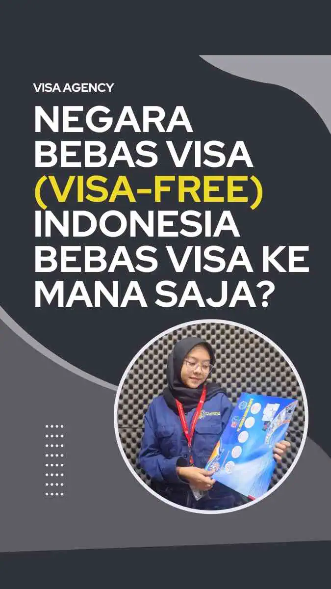 Negara bebas visa untuk Indonesia bebas visa ke mana saja