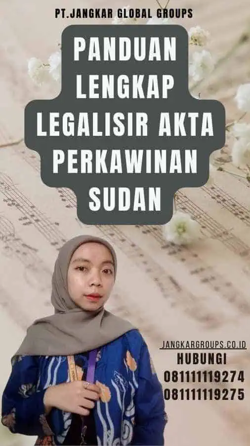 Panduan Lengkap Legalisir Akta Perkawinan Sudan