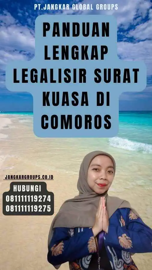 Panduan Lengkap Legalisir Surat Kuasa di Comoros