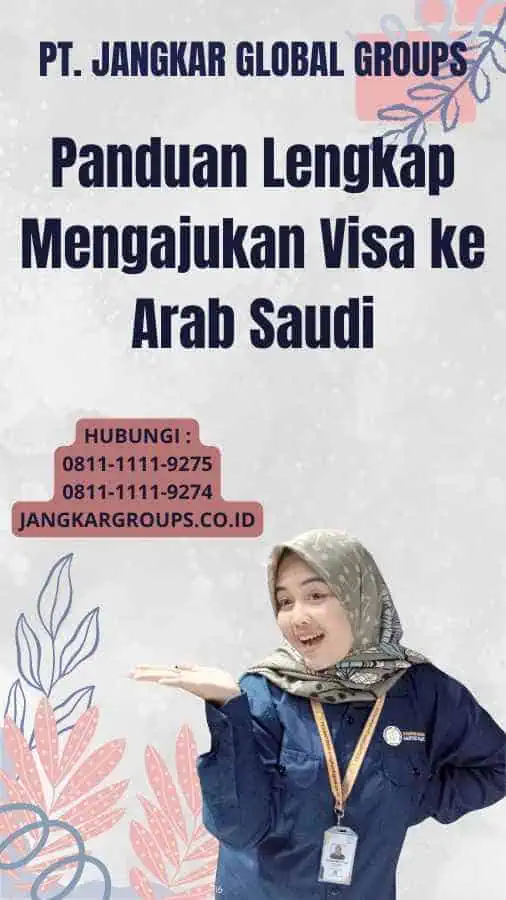 Panduan Lengkap Mengajukan Visa ke Arab Saudi