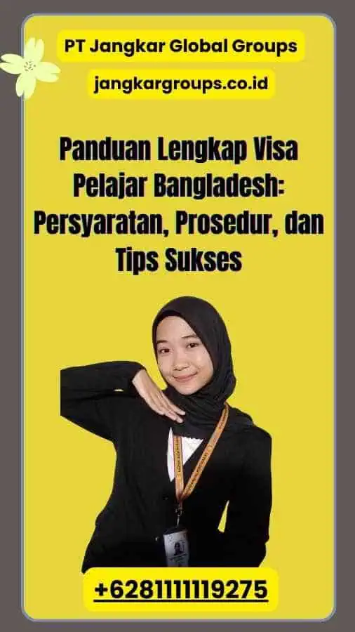 Panduan Lengkap Visa Pelajar Bangladesh: Persyaratan, Prosedur, dan Tips Sukses