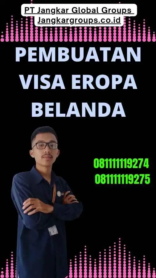 Pembuatan Visa Eropa Belanda