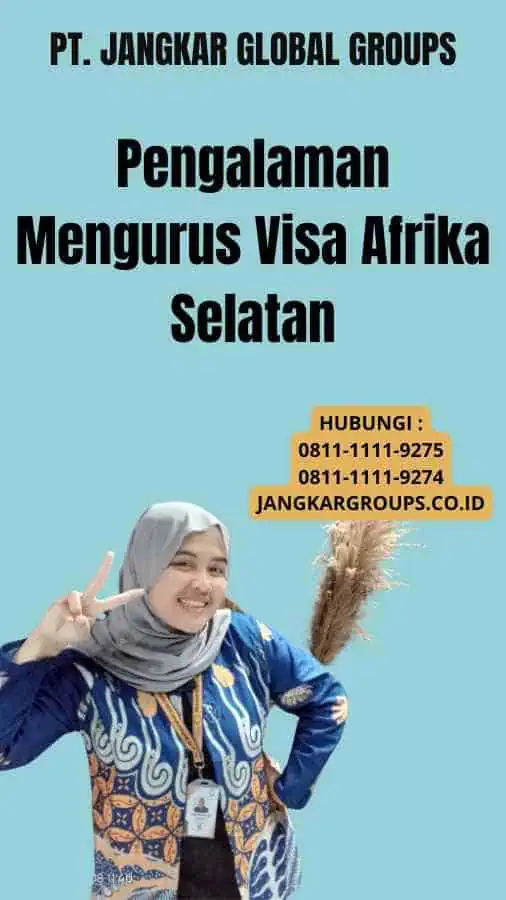 Pengalaman Mengurus Visa Afrika Selatan