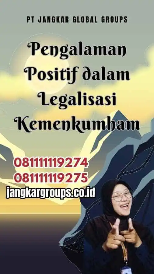 Pengalaman Positif dalam Legalisasi Kemenkumham