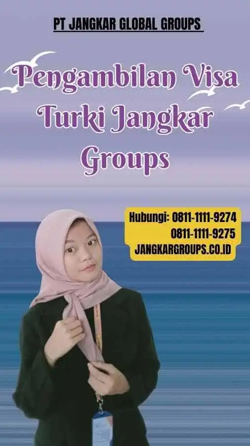 Pengambilan Visa Turki Jangkar Groups